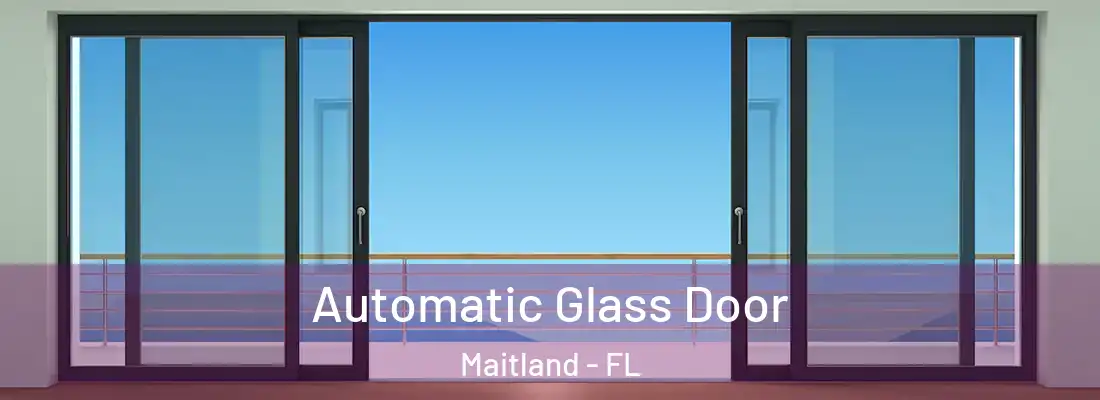 Automatic Glass Door Maitland - FL