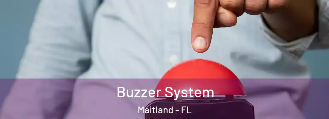 Buzzer System Maitland - FL