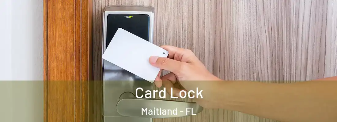 Card Lock Maitland - FL