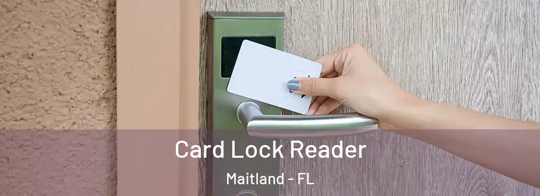 Card Lock Reader Maitland - FL