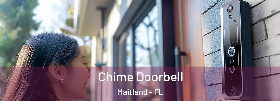 Chime Doorbell Maitland - FL