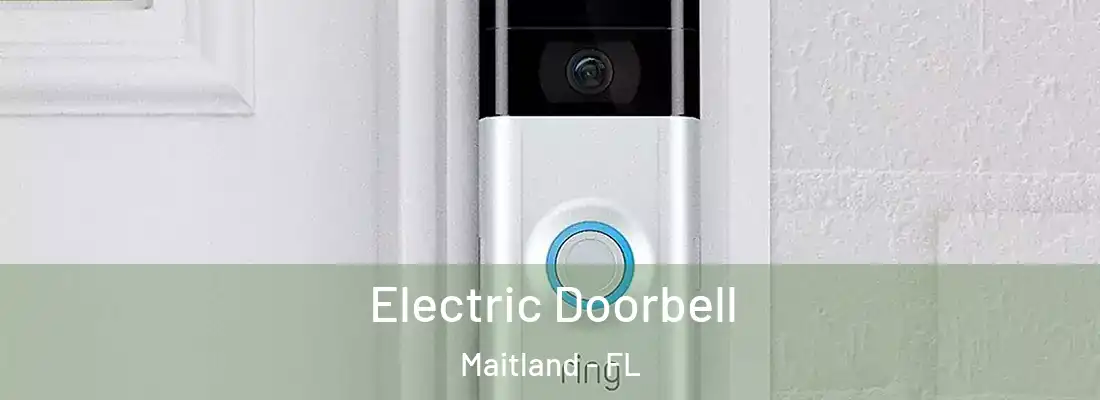 Electric Doorbell Maitland - FL