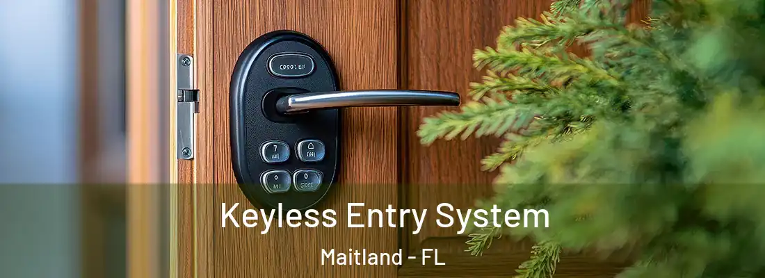 Keyless Entry System Maitland - FL