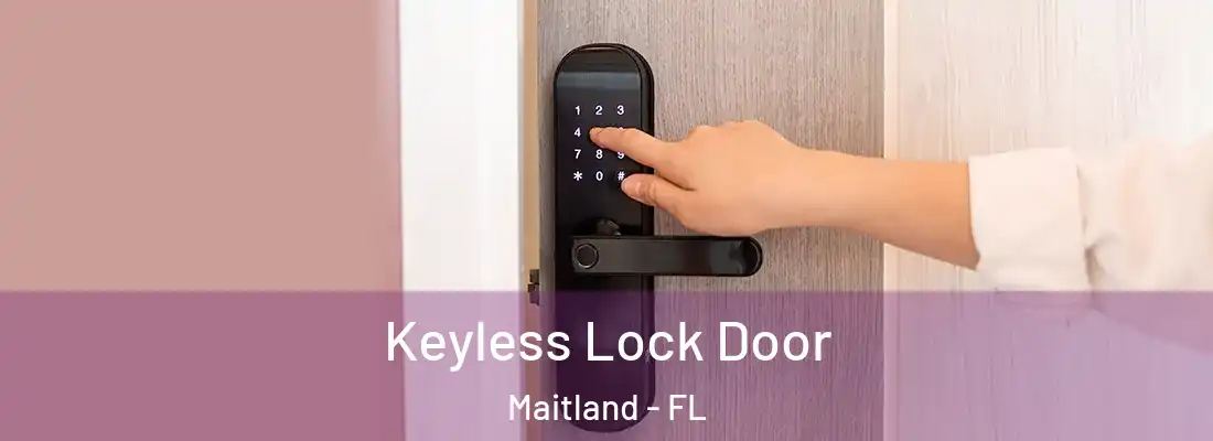 Keyless Lock Door Maitland - FL