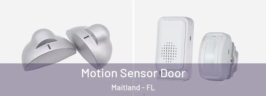 Motion Sensor Door Maitland - FL