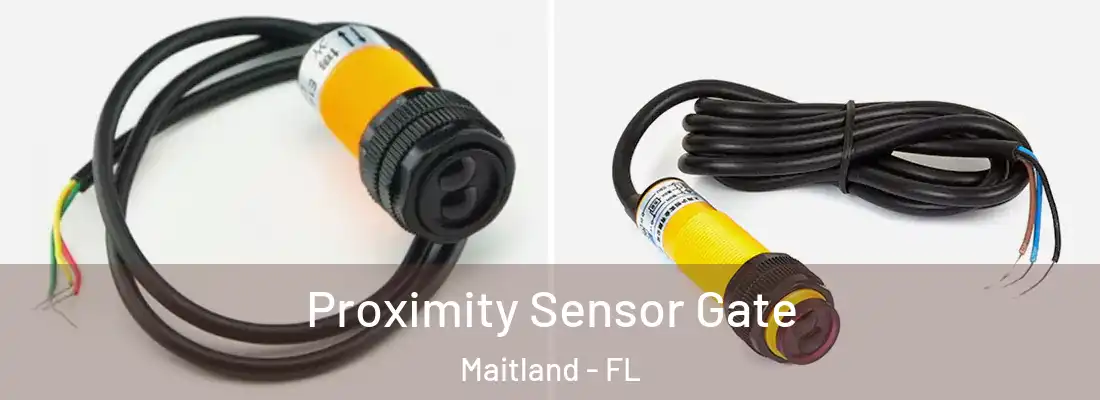 Proximity Sensor Gate Maitland - FL