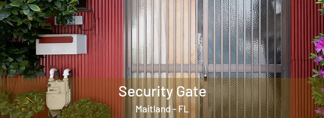 Security Gate Maitland - FL