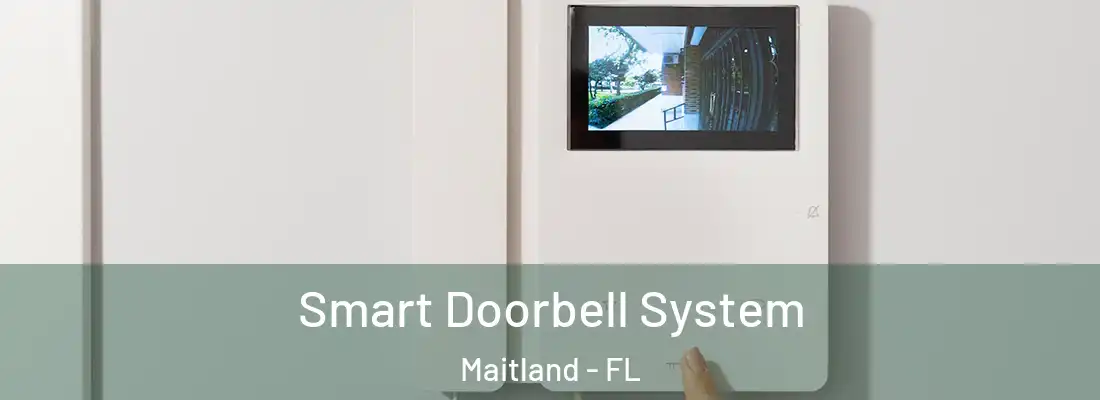 Smart Doorbell System Maitland - FL