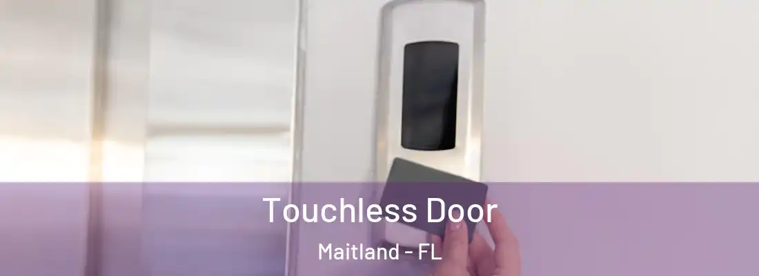 Touchless Door Maitland - FL